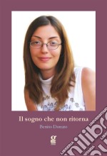 Il sogno che non ritorna. E-book. Formato EPUB ebook