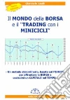 Il Mondo della Borsa e il Trading con i MINICICLI (capitolo 6). E-book. Formato PDF ebook di Giancarlo Anelli