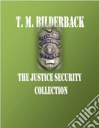 The justice security collection. E-book. Formato Mobipocket ebook
