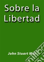 Sobre la libertad. E-book. Formato EPUB ebook