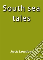 South sea tales. E-book. Formato EPUB ebook