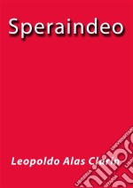 Speraindeo. E-book. Formato EPUB ebook