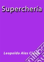 Superchería. E-book. Formato EPUB ebook