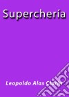 Superchería. E-book. Formato Mobipocket ebook