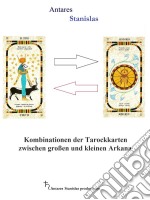 Kombinationen der tarockkarten zwischen großen und kleinen arkana. E-book. Formato EPUB ebook