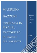 Cronaca in poesia in dialett dul Varesott. E-book. Formato EPUB