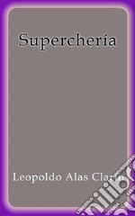 Superchería. E-book. Formato Mobipocket ebook