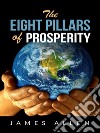 The Eight pillars of prosperity. E-book. Formato EPUB ebook