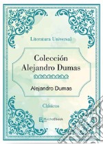 Colección Alejandro Dumas. E-book. Formato Mobipocket ebook