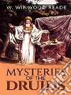 Mysteries of the Druids. E-book. Formato EPUB ebook di W. Winwood Reade