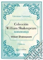 Colección William Shakespeare. E-book. Formato EPUB ebook