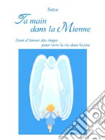 Ta main dans la mienne. E-book. Formato PDF ebook