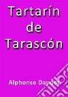 Tartarín de Tarascón. E-book. Formato EPUB ebook