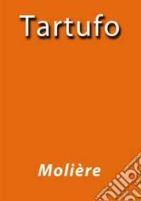 Tartufo. E-book. Formato EPUB ebook