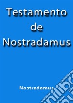 Testamento de Nostradamus. E-book. Formato EPUB ebook