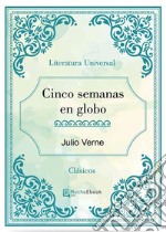 Cinco semanas en globo. E-book. Formato EPUB ebook