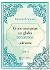 Cinco semanas en globo. E-book. Formato EPUB ebook di Julio Verne