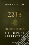 Arthur Conan Doyle: The Complete 'Sherlock Holmes' Collection. E-book. Formato EPUB ebook di Arthur Conan Doyle