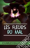 Les Fleurs du Mal. E-book. Formato EPUB ebook