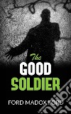 The Good Soldier. E-book. Formato Mobipocket ebook