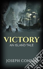 Victory: An Island Tale. E-book. Formato Mobipocket ebook