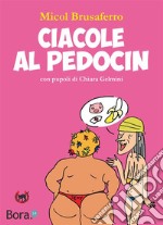 Ciacole al Pedocin. E-book. Formato Mobipocket ebook