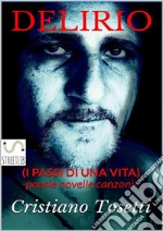 Delirio(i passi di una vita). E-book. Formato EPUB ebook