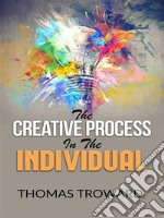 The Creative Process in the Individual . E-book. Formato EPUB ebook