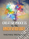 The Creative Process in the Individual . E-book. Formato Mobipocket ebook