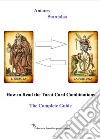 How to Read the Tarot Card Combinations. The Complete Guide. E-book. Formato EPUB ebook