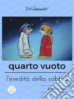 Quarto Vuoto, l'eredità della sabbia - seconda edizione. E-book. Formato EPUB