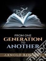 From One Generation to Another. E-book. Formato EPUB ebook