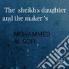 The sheikh's daughter and the maker. E-book. Formato EPUB ebook di Mohmmed Alsofi