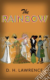 The Rainbow . E-book. Formato Mobipocket ebook di D. H. Lawrence