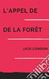 L’appel de la forêt. E-book. Formato EPUB ebook di Jack London