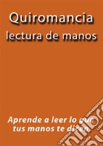 Quiromancia lectura de manos. E-book. Formato EPUB ebook