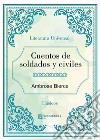 Cuentos de soldados y civiles. E-book. Formato EPUB ebook