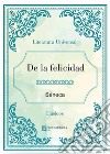 De la felicidad. E-book. Formato Mobipocket ebook