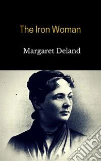 The Iron Woman. E-book. Formato EPUB ebook