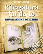 Rilegatura fai da te. E-book. Formato EPUB