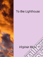 To the Lighthouse. E-book. Formato EPUB ebook