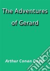 The adventures of Gerard. E-book. Formato EPUB ebook