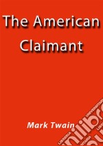 The American claimant. E-book. Formato Mobipocket ebook