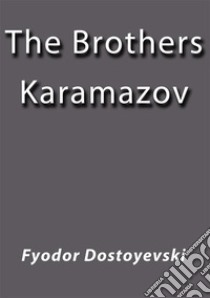 The brothers Karamazov. E-book. Formato Mobipocket ebook di Fiodor Dostoyevski