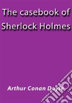 The casebook of Sherlock Holmes. E-book. Formato EPUB ebook