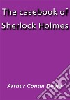 The casebook of Sherlock Holmes. E-book. Formato EPUB ebook