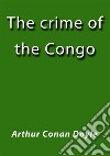 The crime of the Congo. E-book. Formato EPUB ebook