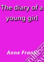 The diary of a young girl. E-book. Formato EPUB