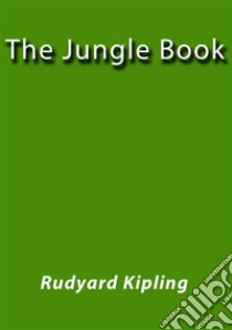 The jungle book. E-book. Formato Mobipocket ebook di Rudyard Kipling