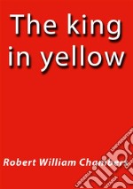 The king in yellow. E-book. Formato EPUB ebook